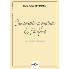 Canzonetta a quatuor et fanfare for 2 trumpets and 2 trombones