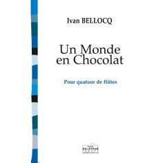 Un monde en chocolat (version 4 flutes)
