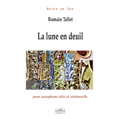 La lune en deuil for alto saxophone and cello