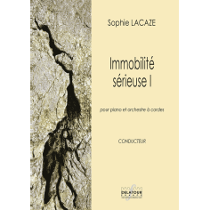 Immobilité sérieuse I for piano and string orchestra (FULL SCORE)