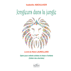 Jongleurs dans la jungle (CHOIR)