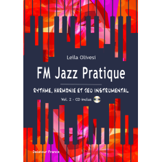 FM Jazz Pratique - Rythme, harmonie et jeu instrumental - Vol. 1